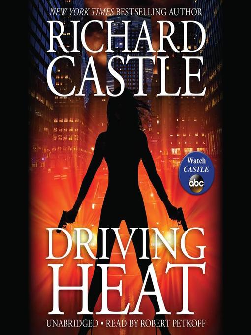 Title details for Driving Heat by Richard Castle - Available